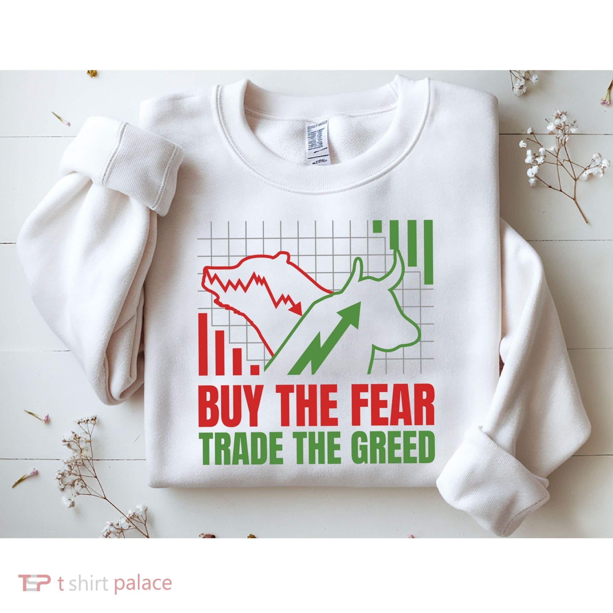 Buy The Fear Trade The Greed Sweatshirt