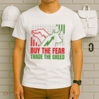 Buy The Fear Trade The Greed T-Shirt thumb 6
