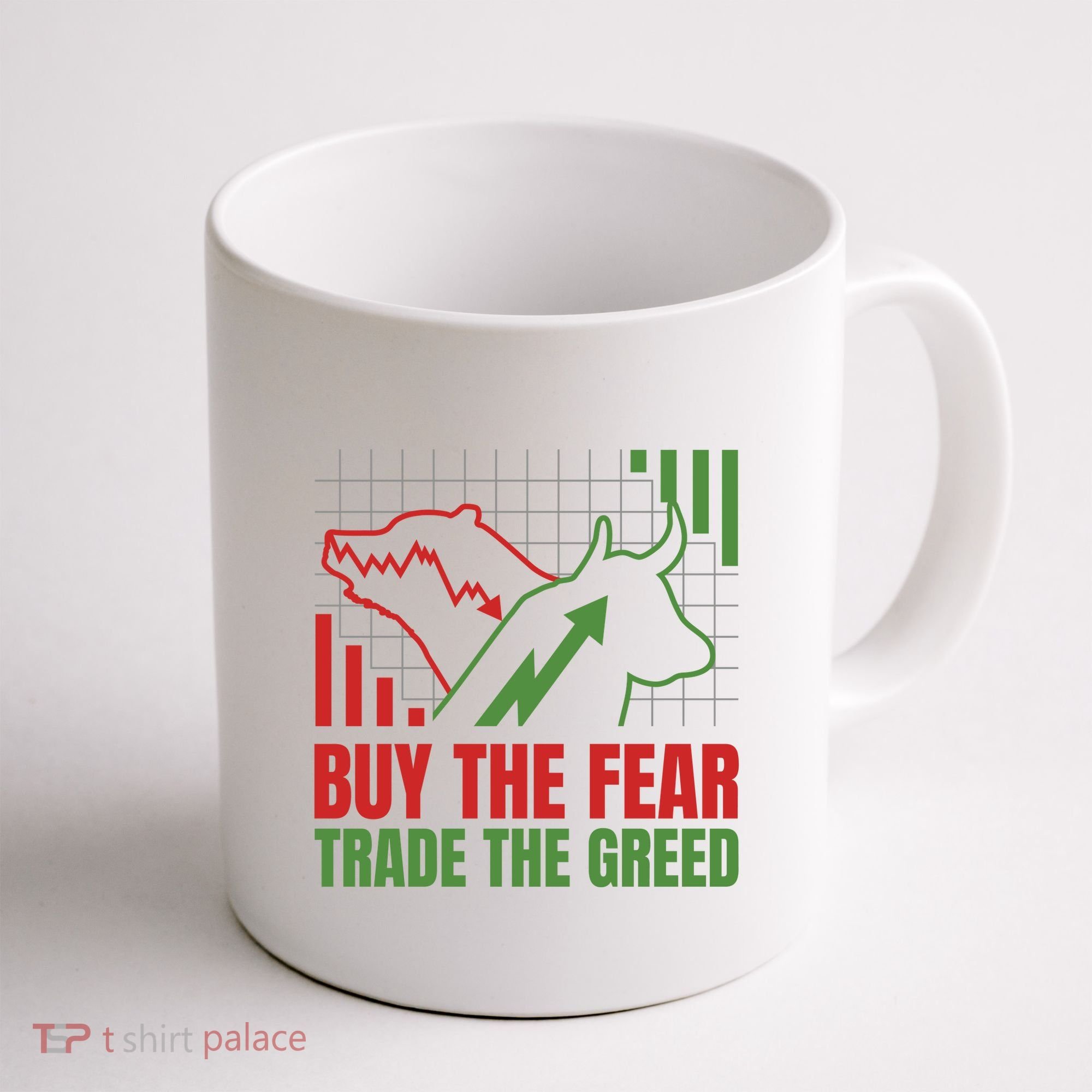 Buy The Fear Trade The Greed Coffee Mug