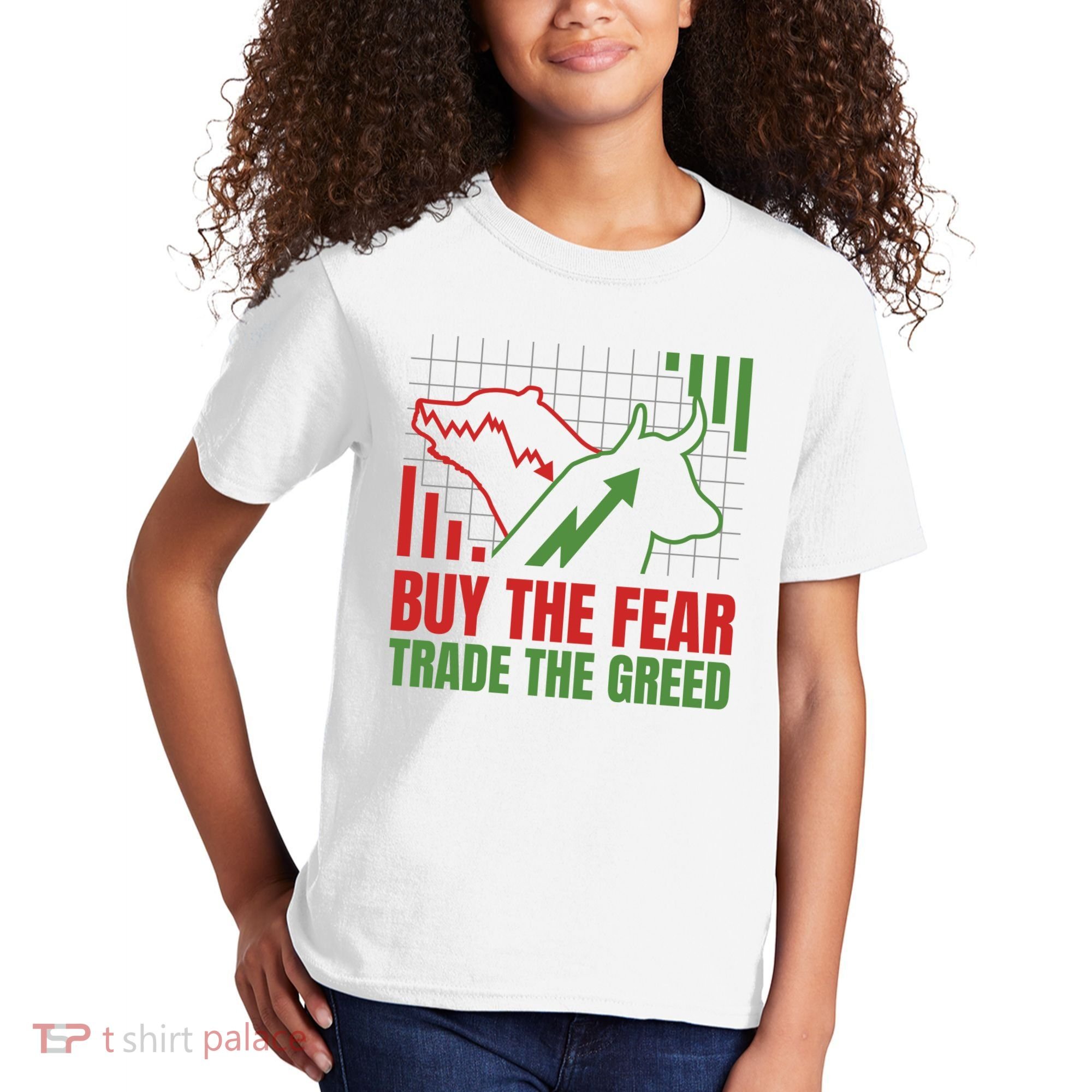 Buy The Fear Trade The Greed Kids T-Shirt