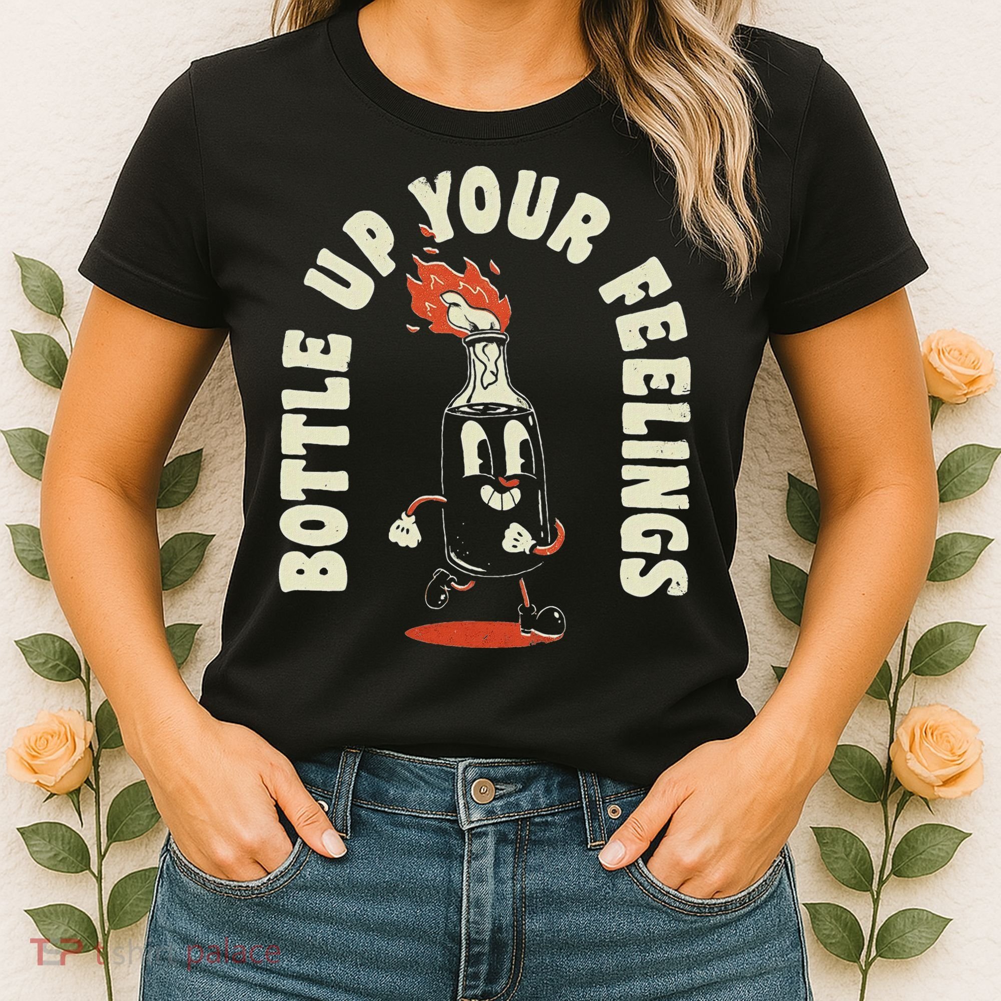 Bottle Up Your Feelings Women's T-Shirt