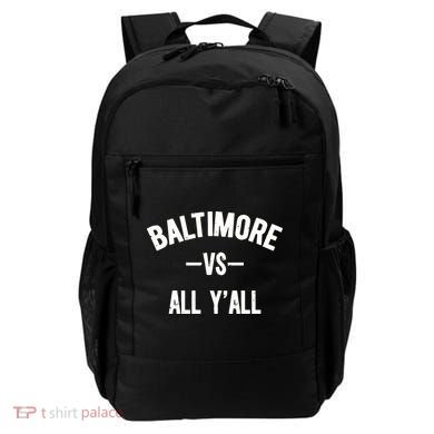 Baltimore Vs All Y’All Backpack