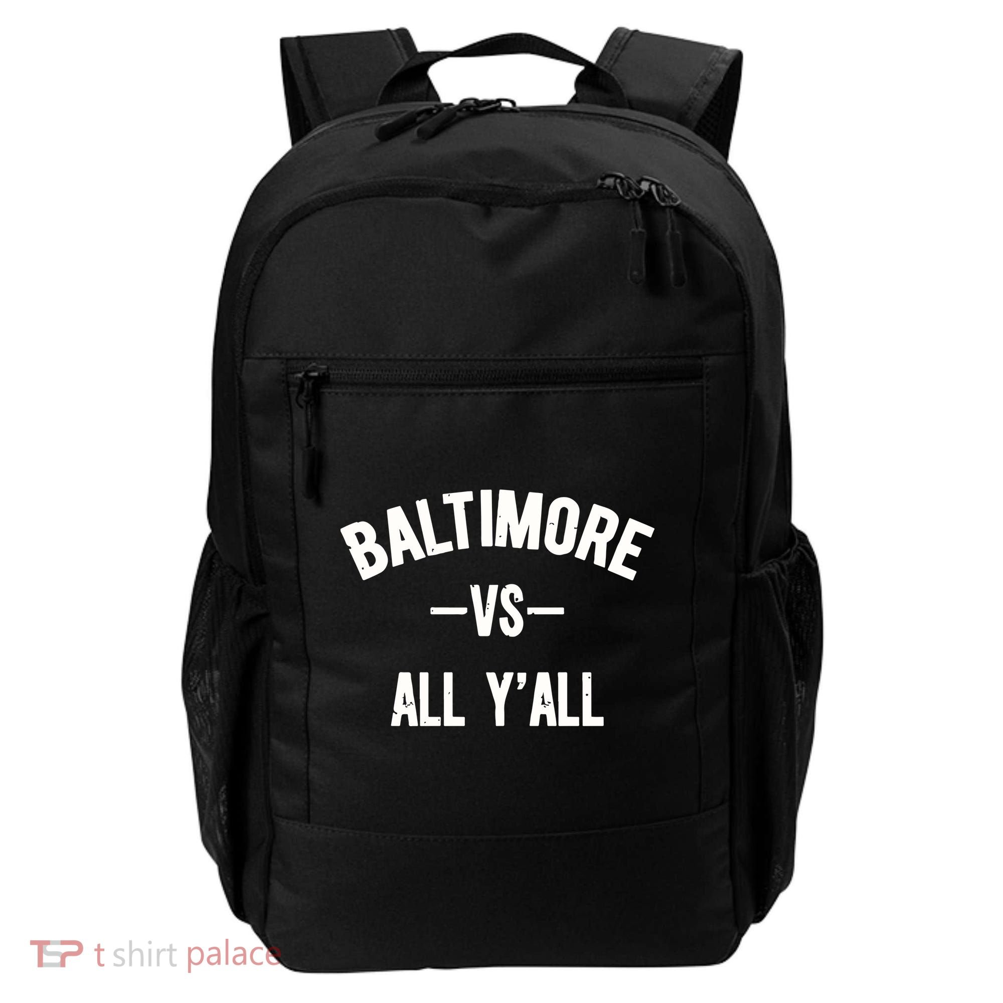 Baltimore Vs All Y’All Backpack