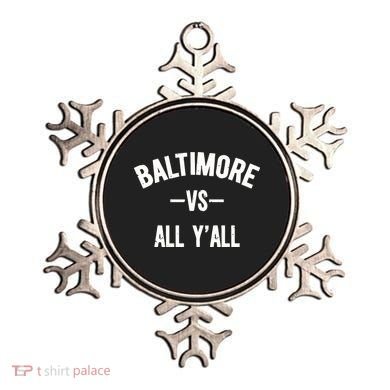 Baltimore Vs All Y’All Ornament