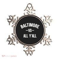Baltimore Vs All Y’All Ornament thumb 0