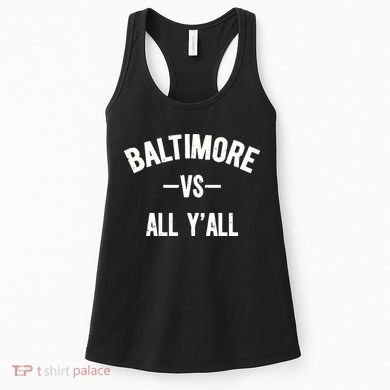 Baltimore Vs All Y’All Women's Tank Top