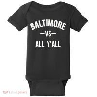Baltimore Vs All Y’All Baby Bodysuit thumb 0