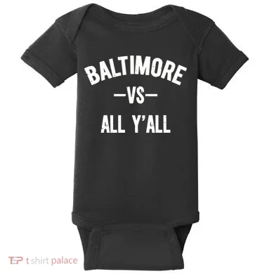 Baltimore Vs All Y’All Baby Bodysuit