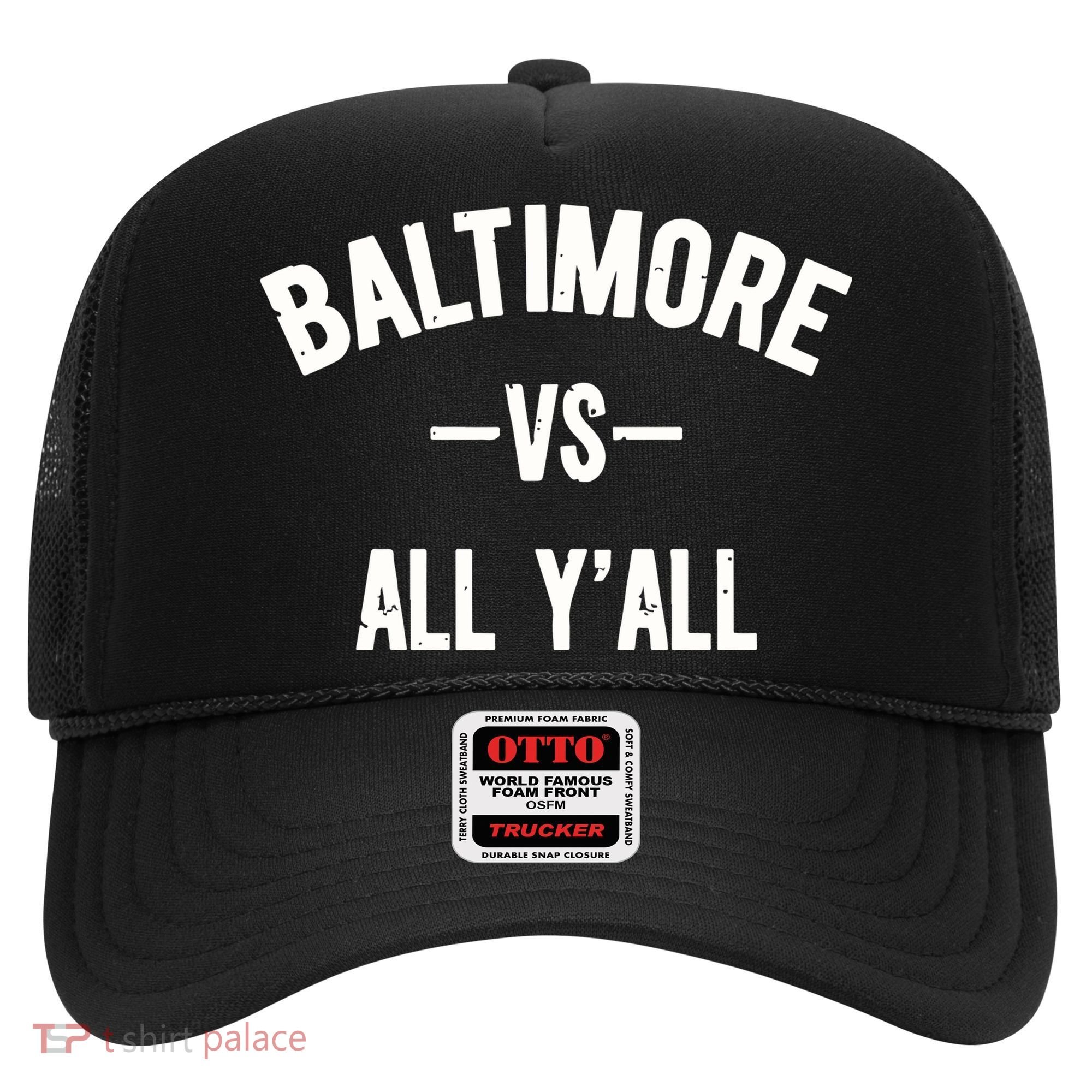 Baltimore Vs All Y’All Hat