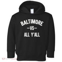 Baltimore Vs All Y’All Toddler Hoodie thumb 0