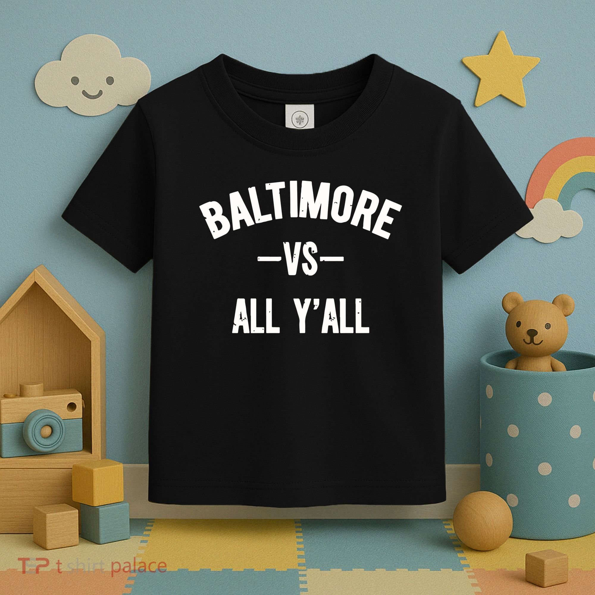 Baltimore Vs All Y’All Toddler T-Shirt