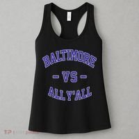 Baltimore Vs All YAll Funny Baltimore Women's Tank Top thumb 3