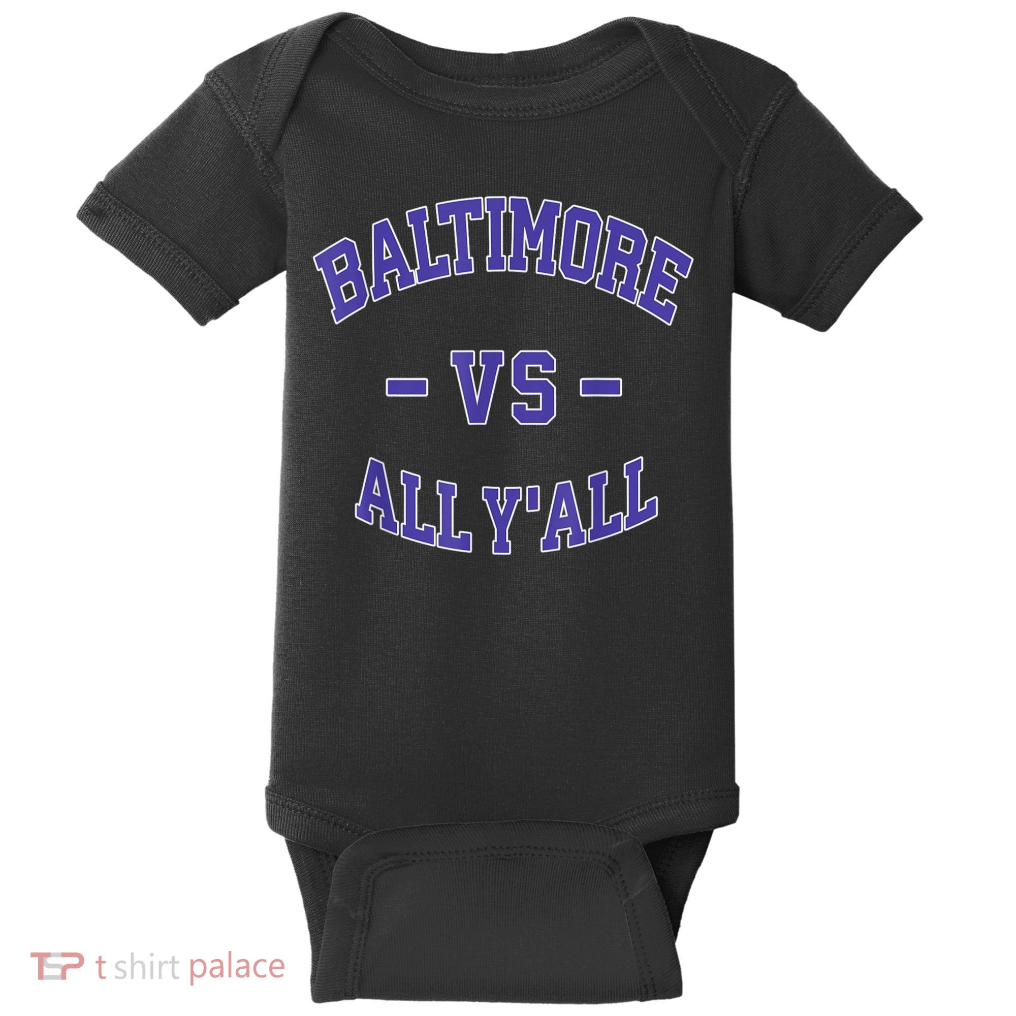 Baltimore Vs All YAll Funny Baltimore Baby Bodysuit