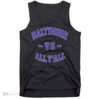 Baltimore Vs All YAll Funny Baltimore Tank Top thumb 0