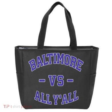 Baltimore Vs All YAll Funny Baltimore Tote Bag