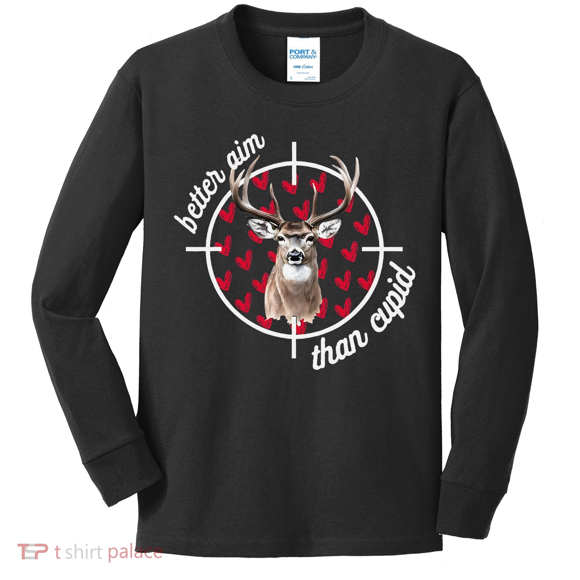 Boy Valentines Bucked Better Aim Than Cupid Deer Hunting Kids Long Sleeve Shirt