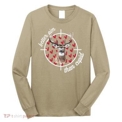 Boy Valentines Bucked Better Aim Than Cupid Deer Hunting Long Sleeve Shirt