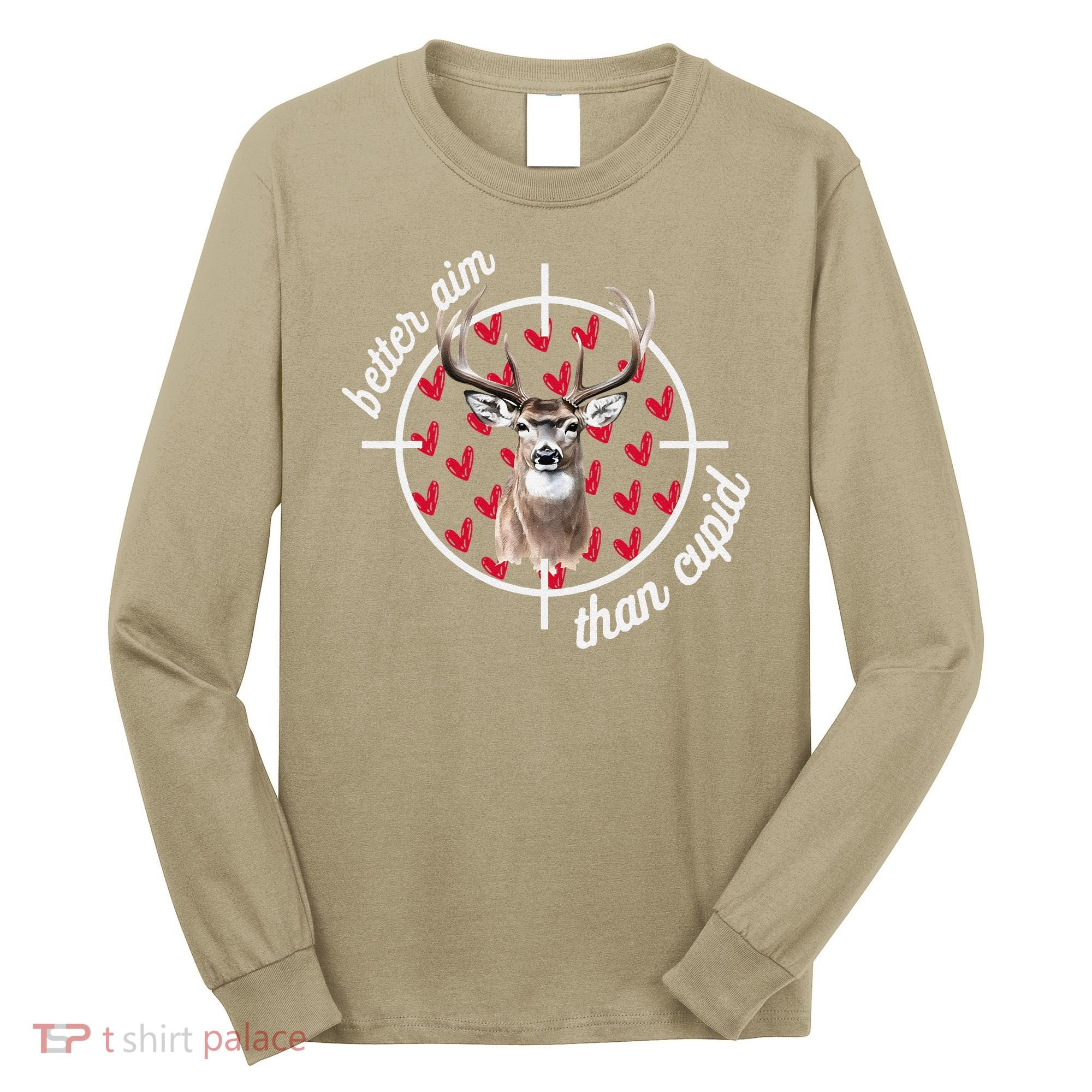 Boy Valentines Bucked Better Aim Than Cupid Deer Hunting Long Sleeve Shirt