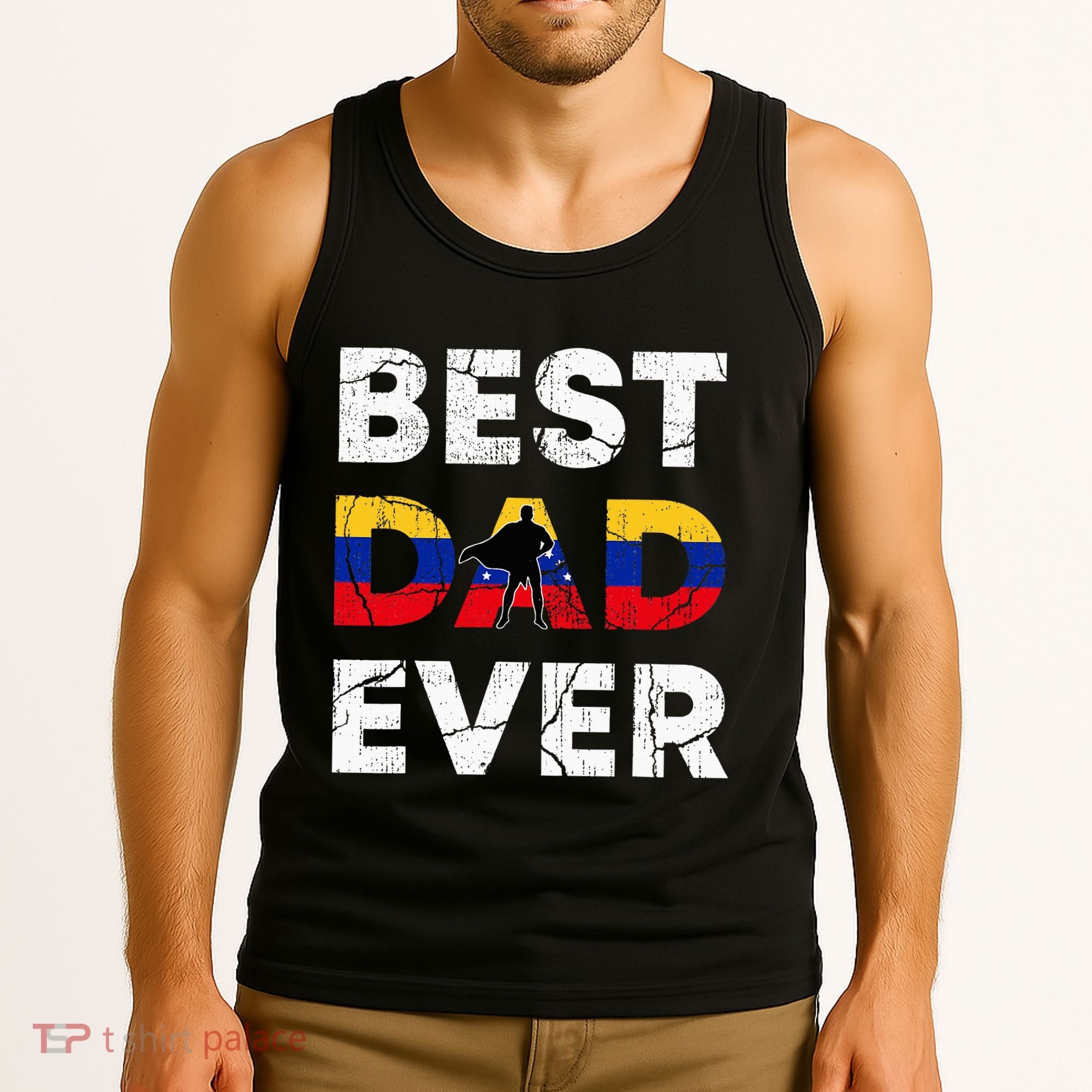 Best Venezuelan Dad Ever Venezuela Daddy FatherS Day Tank Top