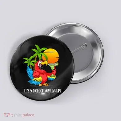 Beach Vacation Drinking Parrot ItS 5 OClock Somewhere Button