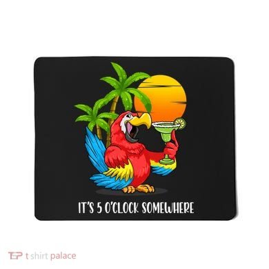 Beach Vacation Drinking Parrot ItS 5 OClock Somewhere Mousepad