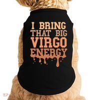Big Virgo Energy Virgo Drip Melanin Vibes Birthday Doggie Tank thumb 0