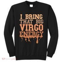 Big Virgo Energy Virgo Drip Melanin Vibes Birthday Sweatshirt thumb 0