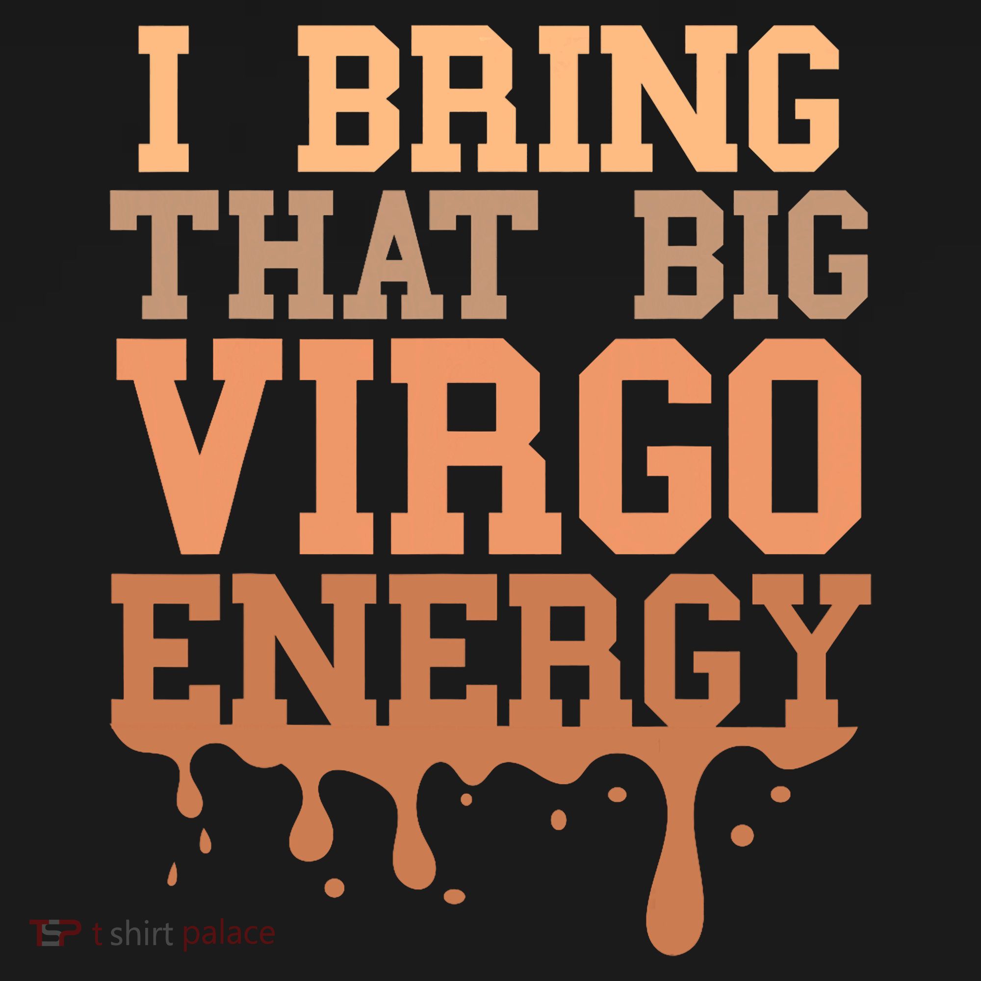 Big Virgo Energy Virgo Drip Melanin Vibes Birthday Sweatshirt