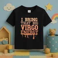 Big Virgo Energy Virgo Drip Melanin Vibes Birthday Toddler T-Shirt thumb 3