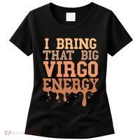 Big Virgo Energy Virgo Drip Melanin Vibes Birthday Women's T-Shirt thumb 0