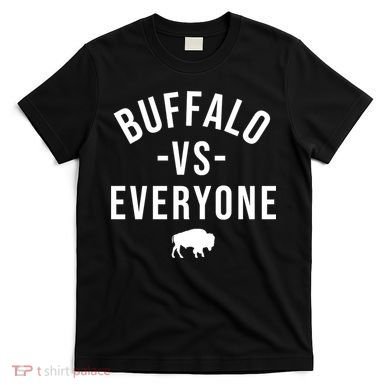 Buffalo Vs Everybody T-Shirt