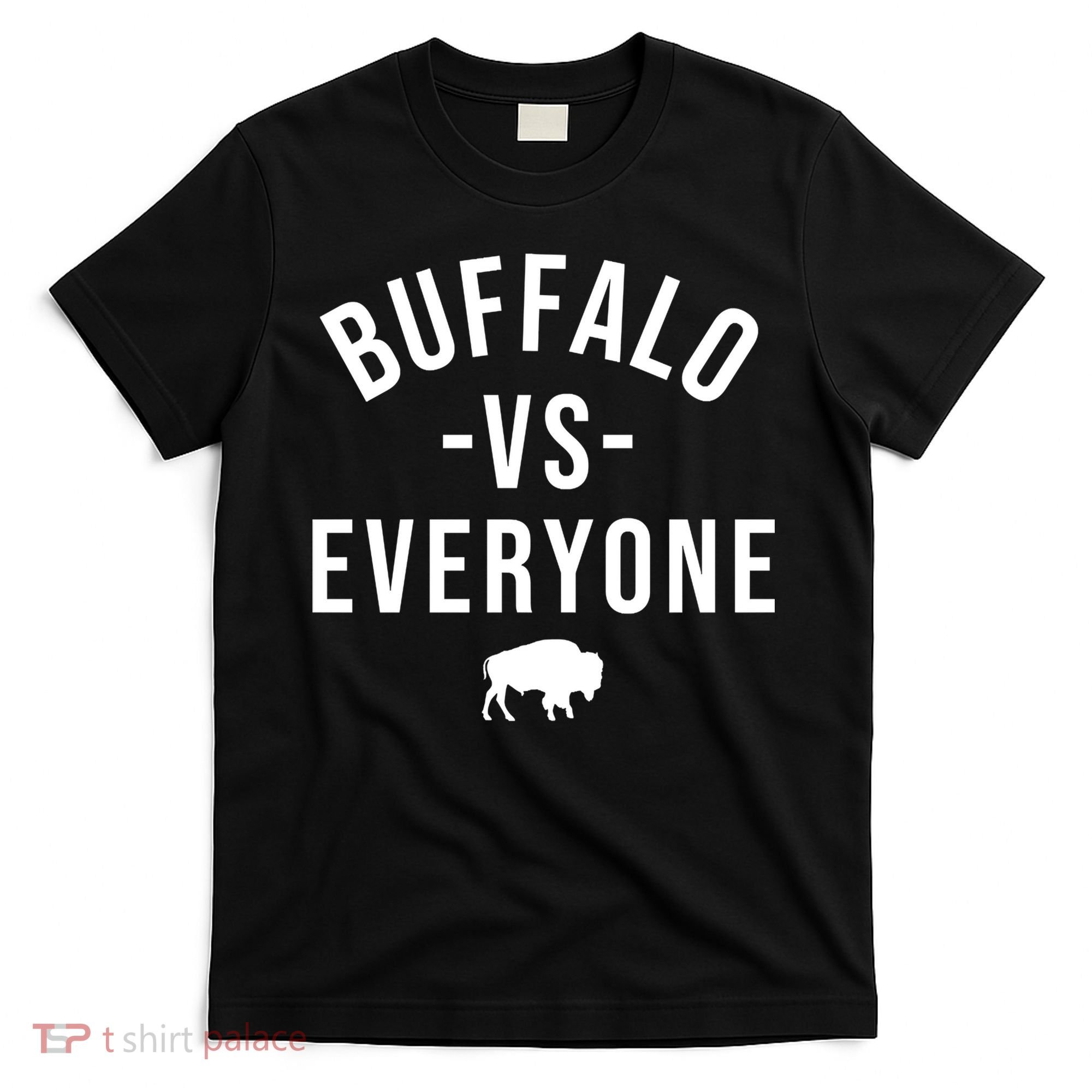 Buffalo Vs Everybody T-Shirt