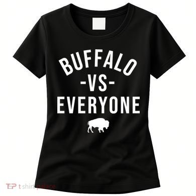 Buffalo Vs Everybody Women's T-Shirt