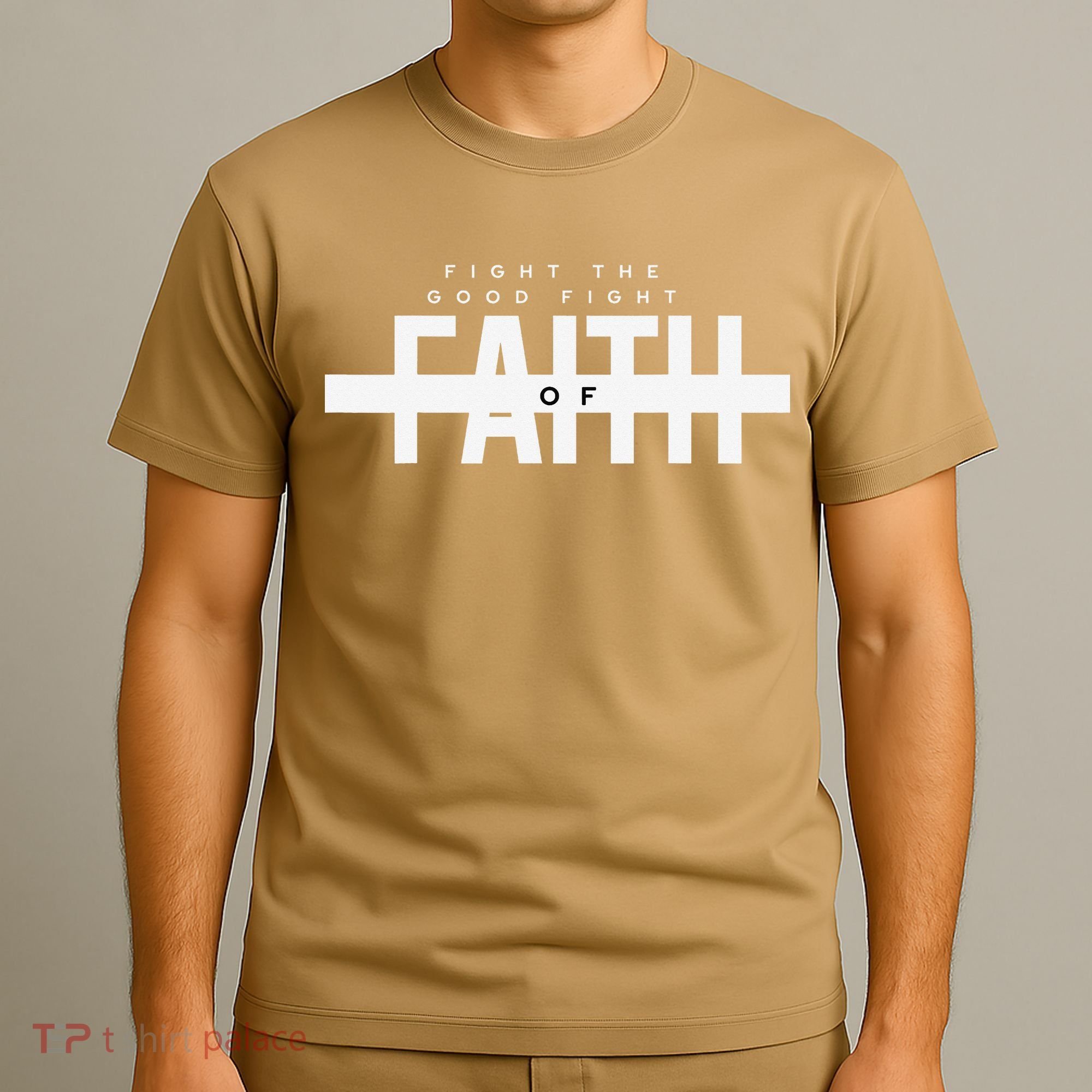 Bible Verse - Fight The Good Fight Of Faith Christian T-Shirt