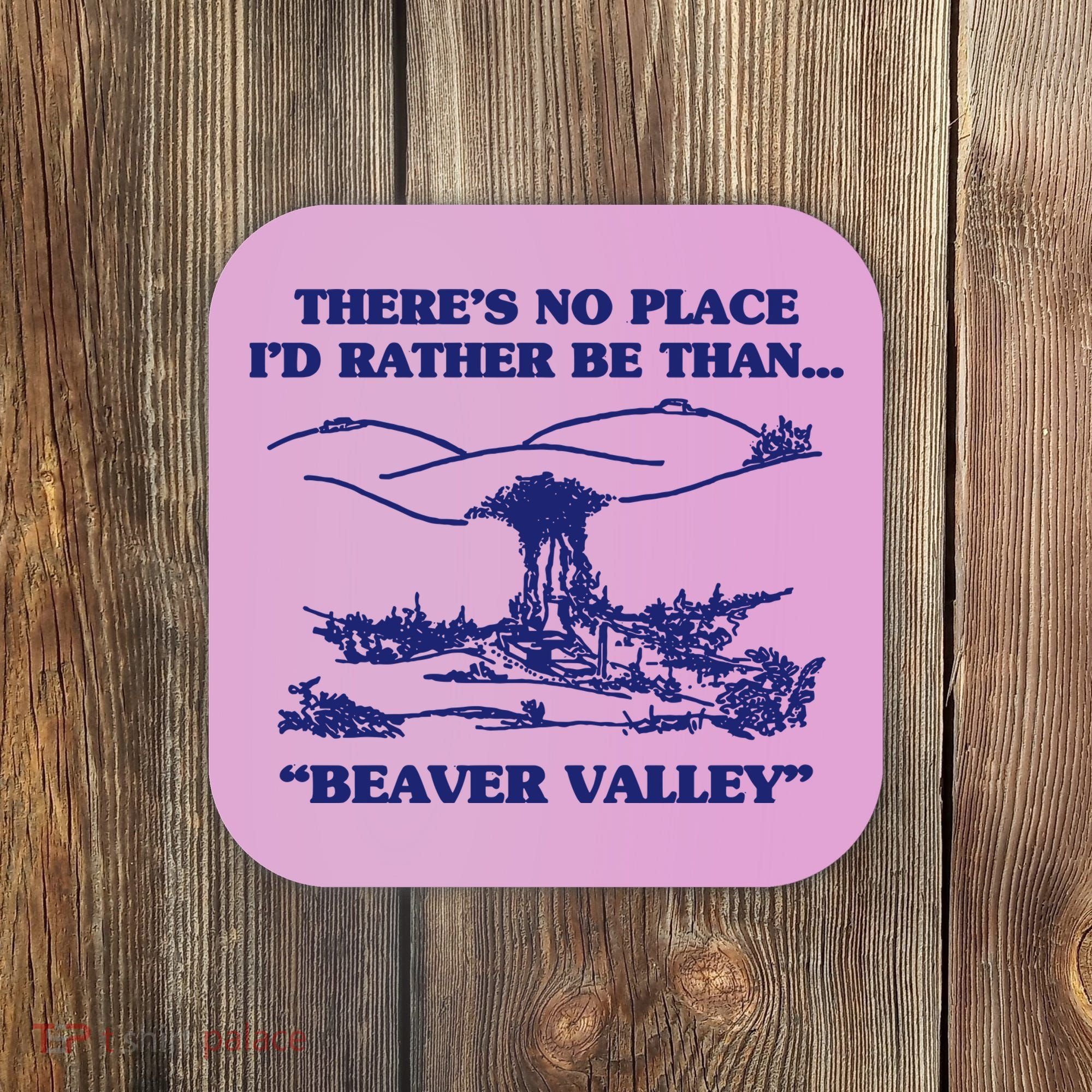 Beaver Valley Funny Offensive Coaster