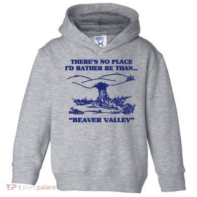 Beaver Valley Funny Offensive Toddler Hoodie