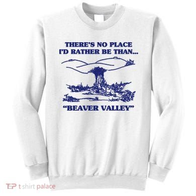 Beaver Valley Funny Offensive Sweatshirt
