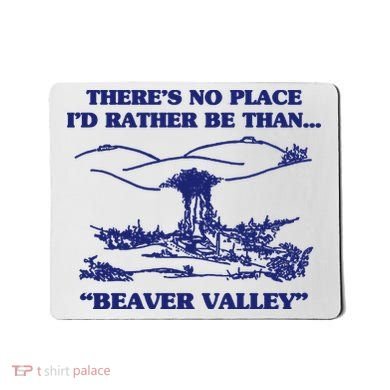 Beaver Valley Funny Offensive Mousepad