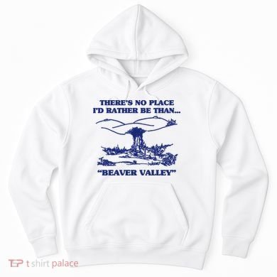 Beaver Valley Funny Offensive Gift Hoodie