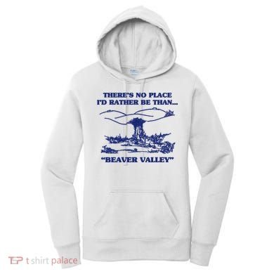 Beaver Valley Funny Offensive Gift Women's Hoodie