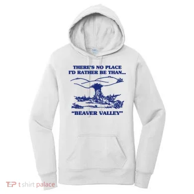 Beaver Valley Funny Offensive Gift Women's Hoodie
