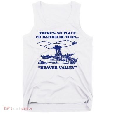 Beaver Valley Funny Offensive Gift Tank Top