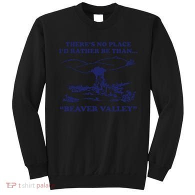Beaver Valley Funny Offensive Sweatshirt