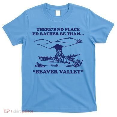 Beaver Valley Funny Offensive T-Shirt