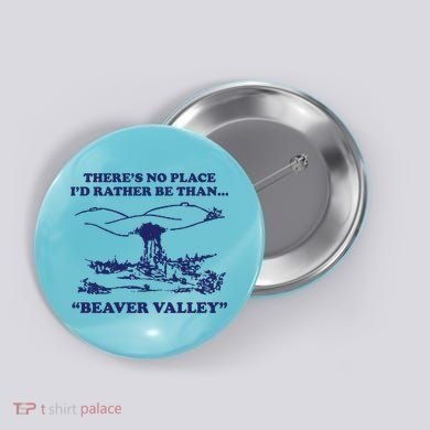 Beaver Valley Funny Offensive Button
