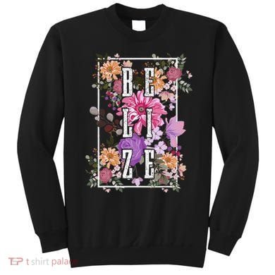 Belize Vintage Flowers Floral Sweatshirt