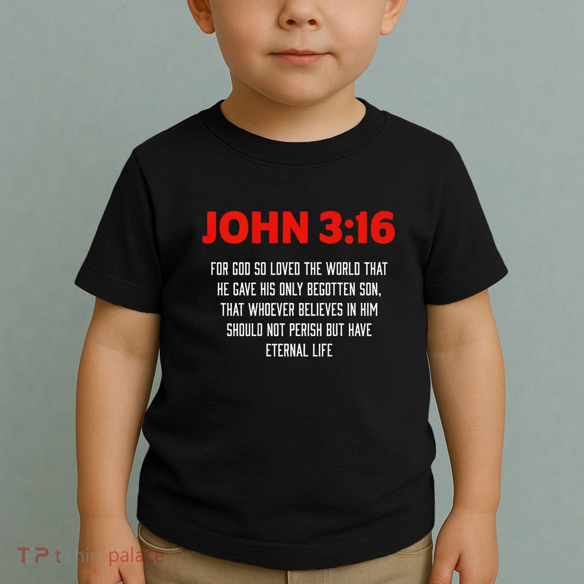Bible Verse John 3 16 Christian Message About GodS Love Toddler T-Shirt