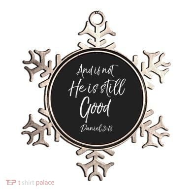 Bible Verse Quote And If Not He Is Still Good Ornament
