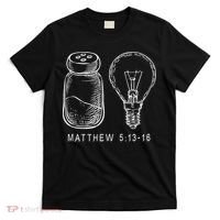 Bible Verse Salt And Lamp You Are The Light Of The World T-Shirt thumb 0
