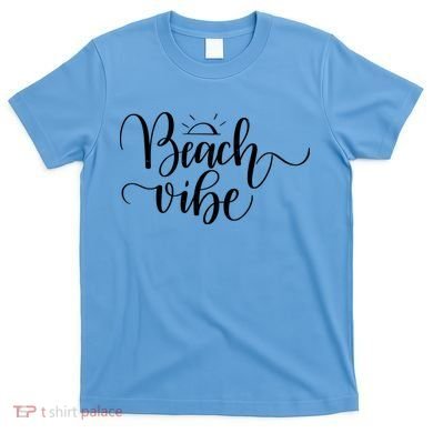 Beach Vibe Summer Fun T-Shirt